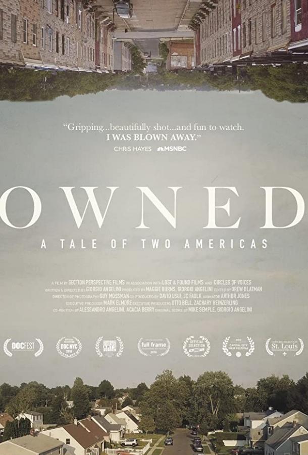 Owned: A Tale of Two Americas (2018) 