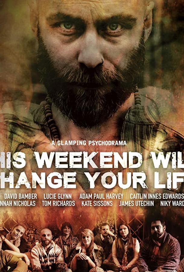 This Weekend Will Change Your Life (2018) 