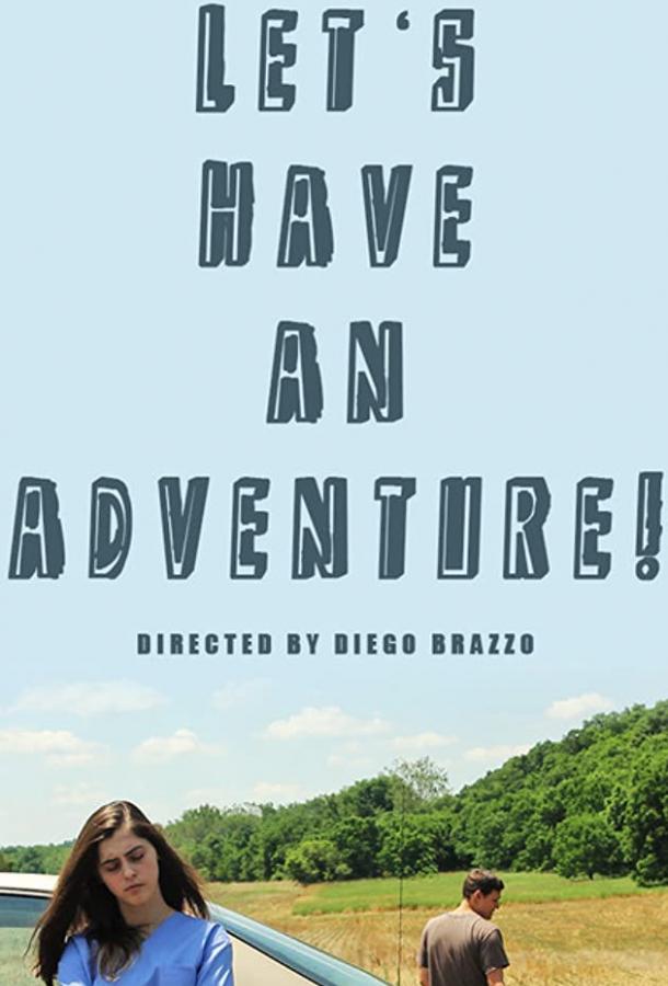 Let's Have an Adventure (2017) 