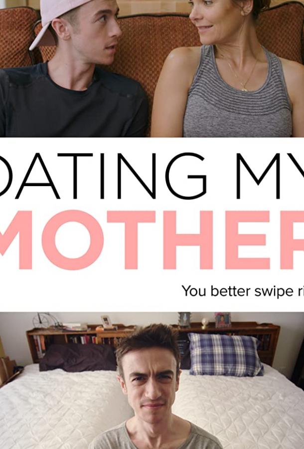 Свидание моей мамы / Dating My Mother (2017) 