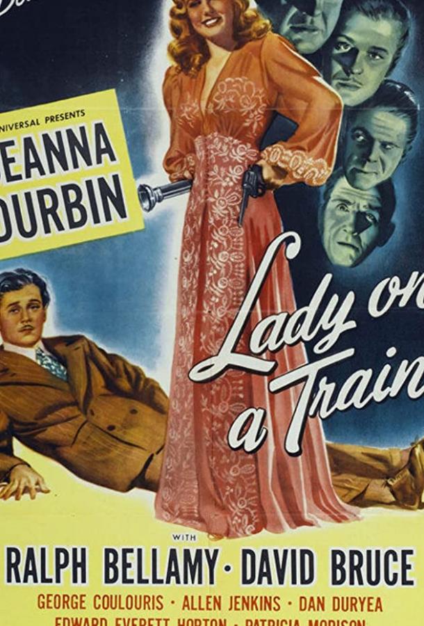 Леди в поезде / Lady on a Train (1945) 