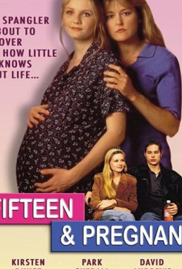 15-летняя и беременная (ТВ) / Fifteen and Pregnant (1998) 