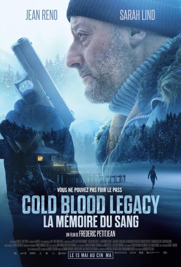 Хладнокровный / Холодная кровь: Наследие / Cold Blood Legacy (2019) 