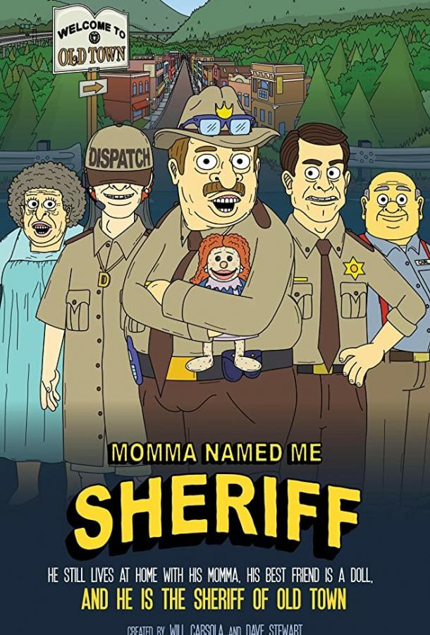 Мама назвала меня Шерифом / Momma Named Me Sheriff (2019) 