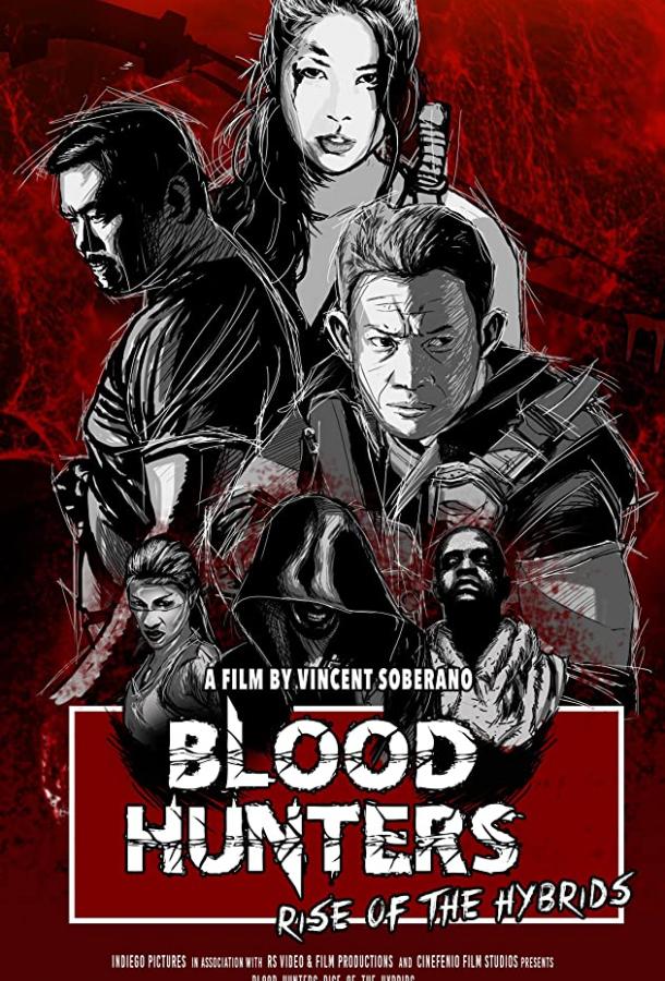 Охотники за кровью: Восстание гибридов / Blood Hunters: Rise of the Hybrids (2019) 